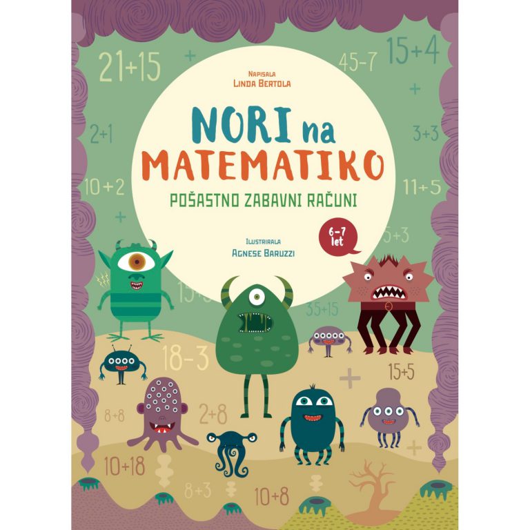 Nori na matematiko: POŠASTNO ZABAVNI RAČUNI (6-7 let)